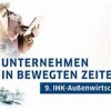 „IHK-Außenwirtschaftstag NRW“ mit 1.000 Gästen in Aachen
